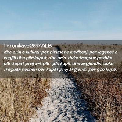 Picture 02 - 1 Kronikave 28:17 ALB - dhe arin e kulluar për pirunët e mëdhenj, për - Bible Verse Picture