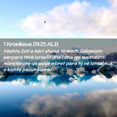 Picture 02 - 1 Kronikave 29:25 ALB - Kështu Zoti e bëri shumë të madh Salomonin - Bible Verse Picture