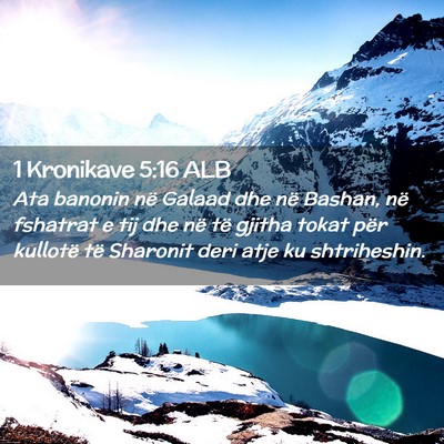 Picture 02 - 1 Kronikave 5:16 ALB - Ata banonin në Galaad dhe në Bashan, në - Bible Verse Picture