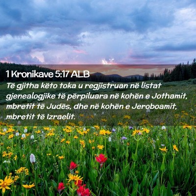 Picture 02 - 1 Kronikave 5:17 ALB - Të gjitha këto toka u regjistruan në listat - Bible Verse Picture