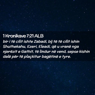 Picture 02 - 1 Kronikave 7:21 ALB - bir i të cilit ishte Zabadi, bij të të cilit - Bible Verse Picture