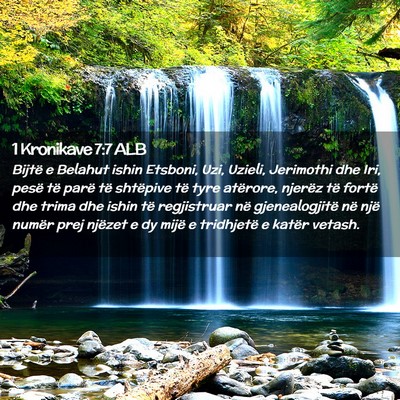 Picture 02 - 1 Kronikave 7:7 ALB - Bijtë e Belahut ishin Etsboni, Uzi, Uzieli, - Bible Verse Picture