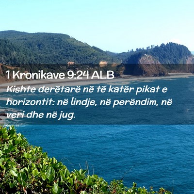 Picture 02 - 1 Kronikave 9:24 ALB - Kishte derëtarë në të katër pikat e - Bible Verse Picture