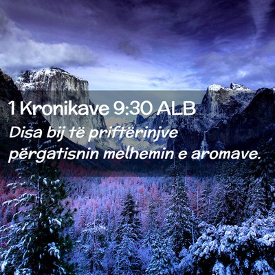 Picture 02 - 1 Kronikave 9:30 ALB - Disa bij të priftërinjve përgatisnin melhemin - Bible Verse Picture