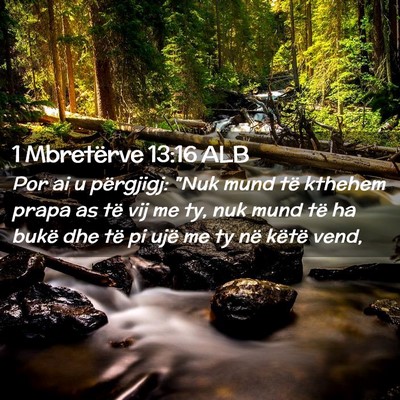 Picture 02 - 1 Mbretërve 13:16 ALB - Por ai u përgjigj: 