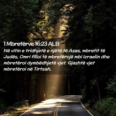 Picture 02 - 1 Mbretërve 16:23 ALB - Në vitin e tridhjetë e njëtë të Asas, - Bible Verse Picture