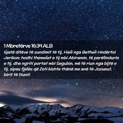 Picture 02 - 1 Mbretërve 16:34 ALB - Gjatë ditëve të sundimit të tij, Hieli nga - Bible Verse Picture