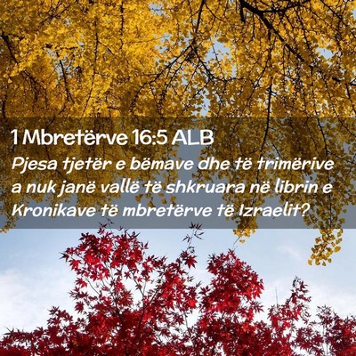Picture 02 - 1 Mbretërve 16:5 ALB - Pjesa tjetër e bëmave dhe të trimërive a nuk - Bible Verse Picture
