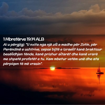 Picture 02 - 1 Mbretërve 19:14 ALB - Ai u përgjigj: 