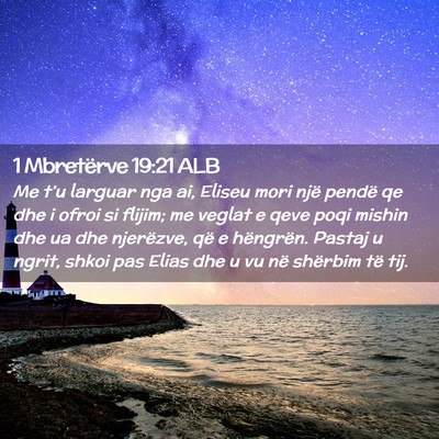 Picture 02 - 1 Mbretërve 19:21 ALB - Me t’u larguar nga ai, Eliseu mori një pendë - Bible Verse Picture