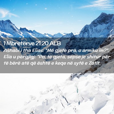 Picture 02 - 1 Mbretërve 21:20 ALB - Ashabi i tha Elias: 
