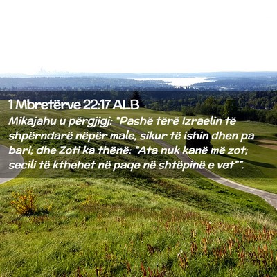 Picture 02 - 1 Mbretërve 22:17 ALB - Mikajahu u përgjigj: 
