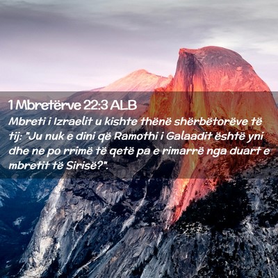 Picture 02 - 1 Mbretërve 22:3 ALB - Mbreti i Izraelit u kishte thënë - Bible Verse Picture