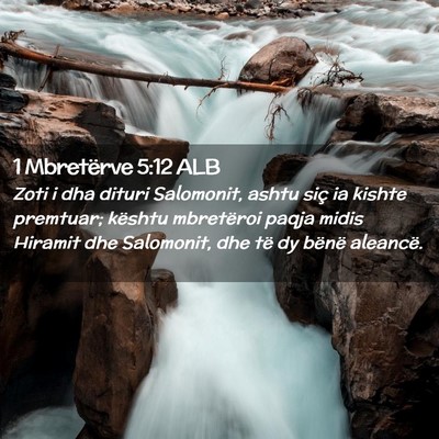 Picture 02 - 1 Mbretërve 5:12 ALB - Zoti i dha dituri Salomonit, ashtu siç ia kishte - Bible Verse Picture