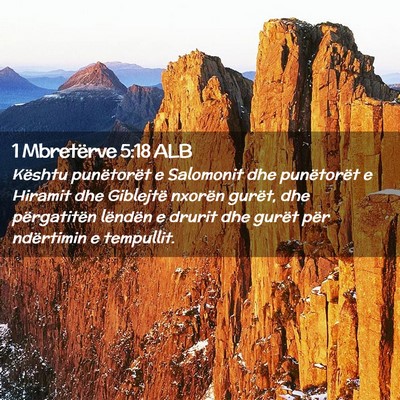 Picture 02 - 1 Mbretërve 5:18 ALB - Kështu punëtorët e Salomonit dhe punëtorët e - Bible Verse Picture
