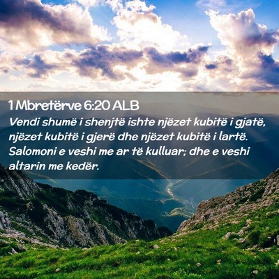 Picture 02 - 1 Mbretërve 6:20 ALB - Vendi shumë i shenjtë ishte njëzet kubitë i - Bible Verse Picture