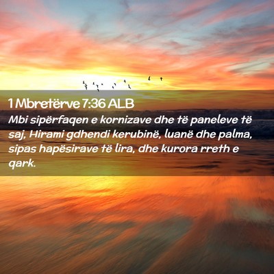 Picture 02 - 1 Mbretërve 7:36 ALB - Mbi sipërfaqen e kornizave dhe të paneleve të - Bible Verse Picture