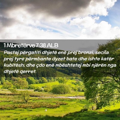 Picture 02 - 1 Mbretërve 7:38 ALB - Pastaj përgatiti dhjetë enë prej bronzi, - Bible Verse Picture