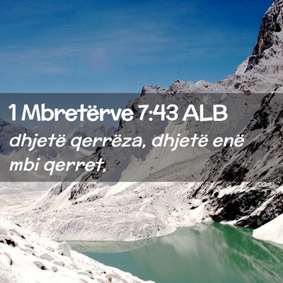 Picture 02 - 1 Mbretërve 7:43 ALB - dhjetë qerrëza, dhjetë enë mbi - Bible Verse Picture