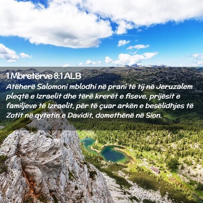 Picture 02 - 1 Mbretërve 8:1 ALB - Atëherë Salomoni mblodhi në prani të tij në - Bible Verse Picture