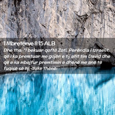 Picture 02 - 1 Mbretërve 8:15 ALB - Dhe tha: 