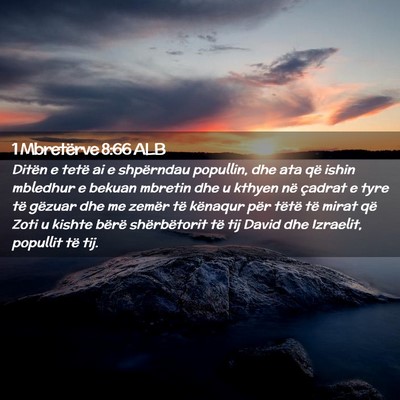 Picture 02 - 1 Mbretërve 8:66 ALB - Ditën e tetë ai e shpërndau popullin, dhe ata - Bible Verse Picture