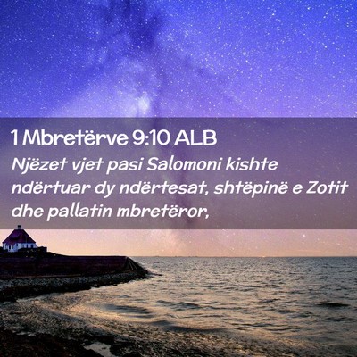 Picture 02 - 1 Mbretërve 9:10 ALB - Njëzet vjet pasi Salomoni kishte ndërtuar dy - Bible Verse Picture