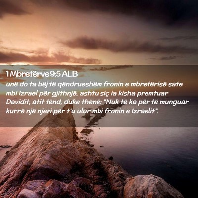 Picture 02 - 1 Mbretërve 9:5 ALB - unë do ta bëj të qëndrueshëm fronin e - Bible Verse Picture