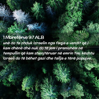 Picture 02 - 1 Mbretërve 9:7 ALB - unë do ta zhduk Izraelin nga faqja e vendit që - Bible Verse Picture