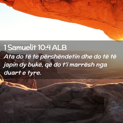 Picture 02 - 1 Samuelit 10:4 ALB - Ata do të të përshëndetin dhe do të të - Bible Verse Picture