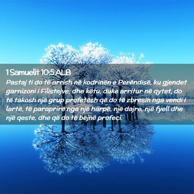 Picture 02 - 1 Samuelit 10:5 ALB - Pastaj ti do të arrish në kodrinën e - Bible Verse Picture