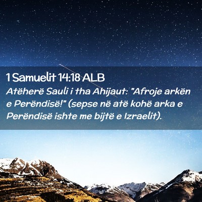 Picture 02 - 1 Samuelit 14:18 ALB - Atëherë Sauli i tha Ahijaut: 
