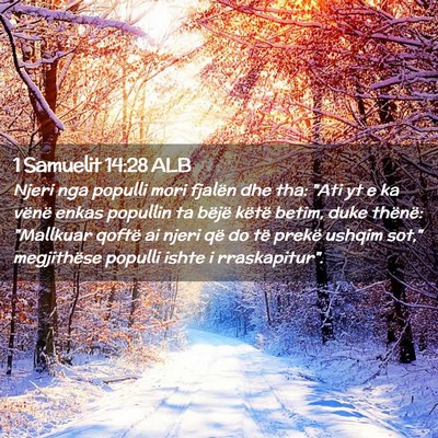 Picture 02 - 1 Samuelit 14:28 ALB - Njeri nga populli mori fjalën dhe tha: 