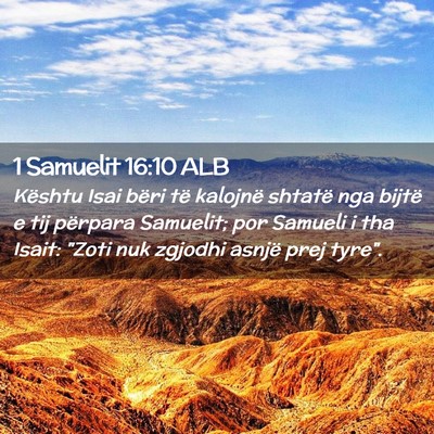 Picture 02 - 1 Samuelit 16:10 ALB - Kështu Isai bëri të kalojnë shtatë nga - Bible Verse Picture