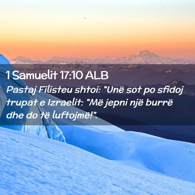 Picture 02 - 1 Samuelit 17:10 ALB - Pastaj Filisteu shtoi: 