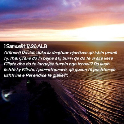 Picture 02 - 1 Samuelit 17:26 ALB - Atëherë Davidi, duke iu drejtuar njerëzve që - Bible Verse Picture