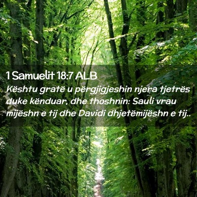 Picture 02 - 1 Samuelit 18:7 ALB - Kështu gratë u përgjigjeshin njera tjetrës - Bible Verse Picture