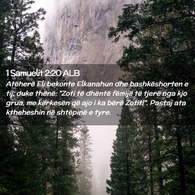 Picture 02 - 1 Samuelit 2:20 ALB - Atëherë Eli bekonte Elkanahun dhe - Bible Verse Picture