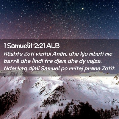 Picture 02 - 1 Samuelit 2:21 ALB - Kështu Zoti vizitoi Anën, dhe kjo mbeti me - Bible Verse Picture