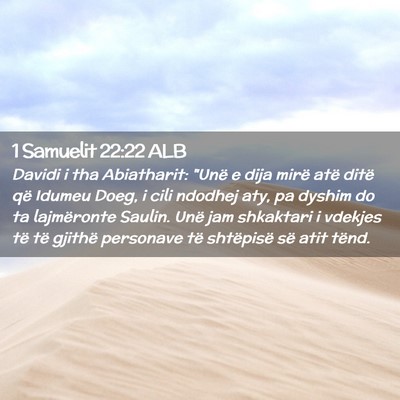 Picture 02 - 1 Samuelit 22:22 ALB - Davidi i tha Abiatharit: 