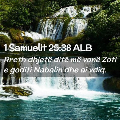 Picture 02 - 1 Samuelit 25:38 ALB - Rreth dhjetë ditë më vonë Zoti e goditi - Bible Verse Picture