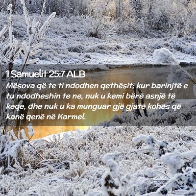 Picture 02 - 1 Samuelit 25:7 ALB - Mësova që te ti ndodhen qethësit; kur - Bible Verse Picture