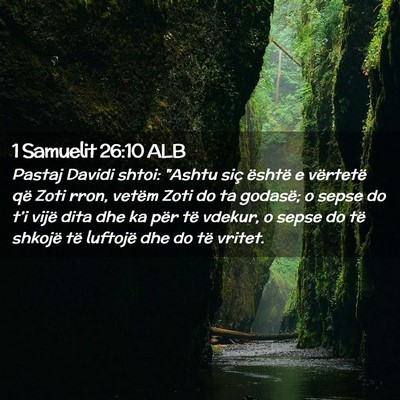 Picture 02 - 1 Samuelit 26:10 ALB - Pastaj Davidi shtoi: 