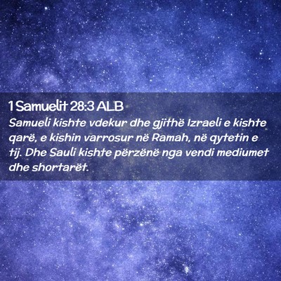 Picture 02 - 1 Samuelit 28:3 ALB - Samueli kishte vdekur dhe gjithë Izraeli e - Bible Verse Picture