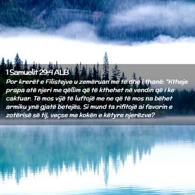 Picture 02 - 1 Samuelit 29:4 ALB - Por krerët e Filistejve u zemëruan me të dhe i - Bible Verse Picture