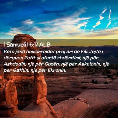 Picture 02 - 1 Samuelit 6:17 ALB - Këto janë hemorroidet prej ari që Filistejtë - Bible Verse Picture