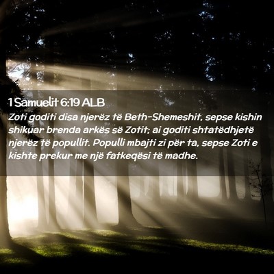 Picture 02 - 1 Samuelit 6:19 ALB - Zoti goditi disa njerëz të Beth-Shemeshit, - Bible Verse Picture