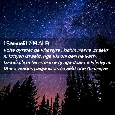 Picture 02 - 1 Samuelit 7:14 ALB - Edhe qytetet që Filistejtë i kishin marrë - Bible Verse Picture