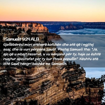 Picture 02 - 1 Samuelit 9:24 ALB - Gjellëbërësi mori atëherë kofshën dhe atë - Bible Verse Picture