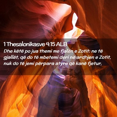 Picture 02 - 1 Thesalonikasve 4:15 ALB - Dhe këtë po jua themi me fjalën e Zotit: ne - Bible Verse Picture